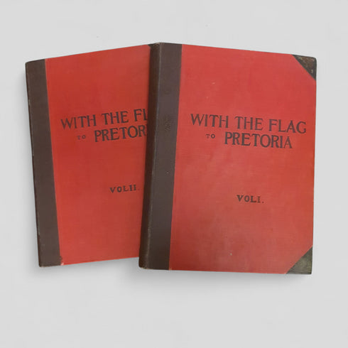 With the Flag to Pretoria Vol l & Vol. II by H.W. Wilson